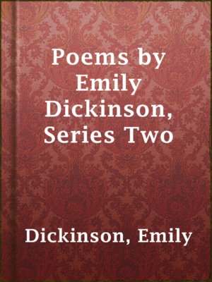cover image of Poems by Emily Dickinson, Series Two
